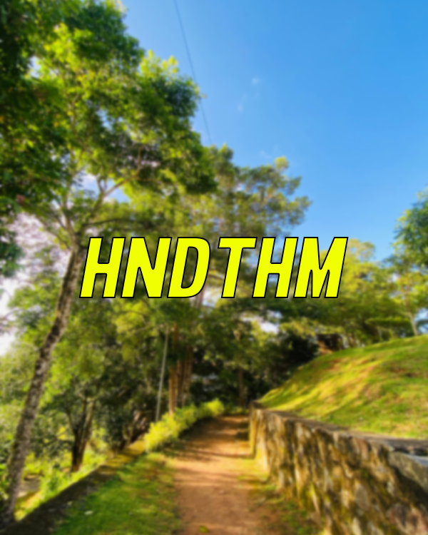 Higher National Diploma in Tourism and Hospitality Management (HNDTHM)